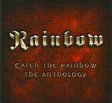 Rainbow - Catch the Rainbow: The Anthology