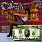 Gillette - Shake Your Money Maker
