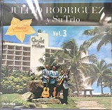 Julito Rodriguez y Su Trio - Vol.3