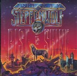 John Kay & Steppenwolf - Rise & Shine
