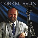 Torkel Selin - Tack min Gud