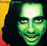Alice Cooper - Alice Cooper Goes To Hell (The Studio Albums 1969-1983)