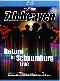 7th Heaven - Return to Schaumburg Live