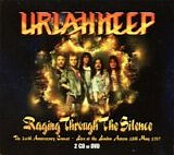 Uriah Heep - Raging Through The Silence