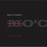 Mark O'Connor's Hot Swing Trio - Live In New York