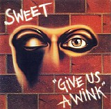 The Sweet - Give Us A Wink (EU edition)