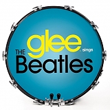 Glee - Glee: The Music, Sings The Beatles