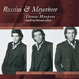 Thomas Hampson - Rossini & Meyerbeer - Lieder