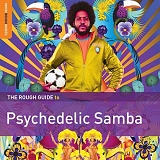 Various artists - The Rough Guide To Psychedelic Samba
