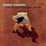 Johnson, Robert (Robert Johnson) - King of the Delta Blues Singers