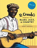 Various artists - R. Crumbs's Heroes of Blues, Jazz & Country