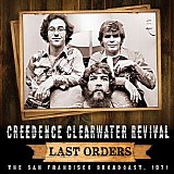 Creedence Clearwater Revival - Last Orders
