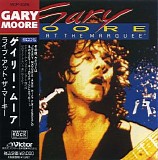 Gary Moore - Live At The Marquee (Japanese edition)