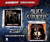 Alice Cooper - Brutal Planet / Dragontown