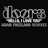 The Doors - Hello, I Love You (Adam Freeland Mixes) [EP]