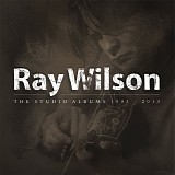 Ray Wilson - The Studio Albums 1993 - 2013