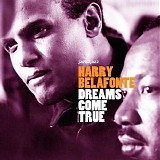 Harry Belafonte - Dreams Come True