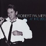 Robert Palmer - At The BBC