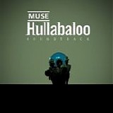 Muse (Engl) - Hullabaloo Soundtrack