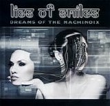Lies of Smiles - Dreams of the Machinoix