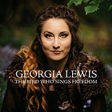 Georgia Lewis - Bird Who Sings Freedom
