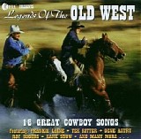 Various artists - Legends of the Old West: 18 Great Cowboy Songs
