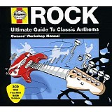 Various artists - Haynes: ROCK: Ultimate Guide To Classic Anthems