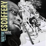 Wayne Escoffery - Vortex