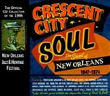 Various artists - Crescent City Soul - The Sound Of New Orleans 1947-1974