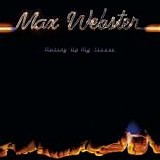 Max Webster - Mutiny Up My Sleeve