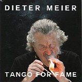 Dieter Meier - Tango For Fame / Tango Fur Ruhm