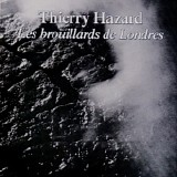 Thierry Hazard - Les Brouillards De Londres