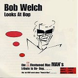 Bob Welch - Looks At Bop