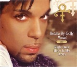 Artist, The (Formerly Known As Prince) - Betcha By Golly Wow! / Right Back Here In My Arms