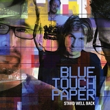 Blue Touch Paper - Stand Well Back