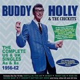 Holly. Buddy And The Crickets - The Complete U.S And UK Singles A's And B's