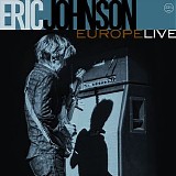 Eric Johnson - Live In Europe