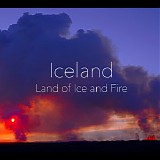 Dan Berridge - Iceland: Land of Ice and Fire