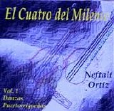 Nephtali Ortiz - El Cuatro del Milenio Vol. 1