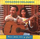 Edgardo Delgado - Trova Para Reir Y Gozar