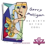 Gerry Mulligan (1927-1996) - Re-birth of the cool 1992