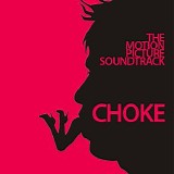Compilations - Choke (Motion Picture Soundtrack)