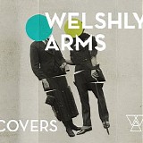 Welshly Arms - Covers EP