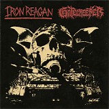 Iron Reagan & Gatecreeper - Iron Reagan/Gatecreeper