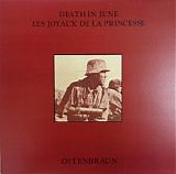 Death In June & Les Joyaux De La Princesse - Ostenbraun