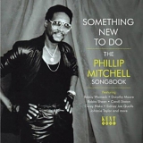 Various artists - Something New To Do - The Phillip Mitchell Songbook