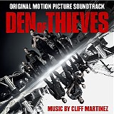 Cliff Martinez - Den of Thieves