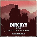 Dan Romer - Far Cry 5 Presents Into The Flames
