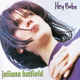 Juliana Hatfield - Hey Babe