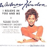 Whitney Houston - I Believe in You and Me & Somebody Bigger Than You And I